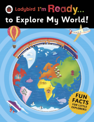 Ladybird-I'm Ready... to Explore My World